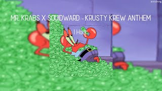MR. KRABS X SQUIDWARD - KRUSTY KREW ANTHEM (1 HOUR)