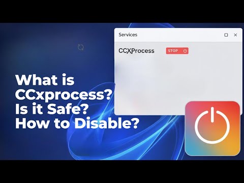 What Is CCxprocess? Is It Safe? How to Disable It? [GUIDE]
