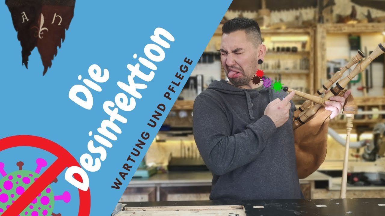 Die Desinfektion eines Dudelsack's (Marktsack,Hümmelchen und kleiner Marktsackpfeife)
