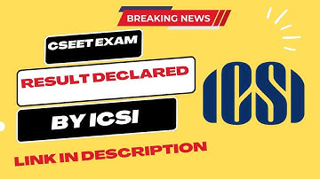 Breaking News | CSEET January 2023 Result Declared By ICSI | Result link In description |CSEETRESULT