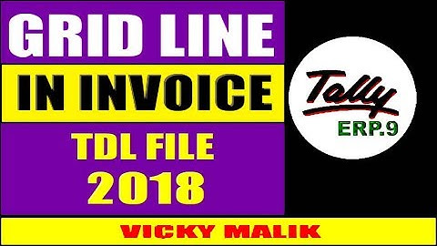 Tally GRID Line TDL File || GRID Line On Invoice TDL File || Tally Latest Feature || Tally Free TDL