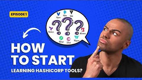 How to start learning HashiCorp tools?
