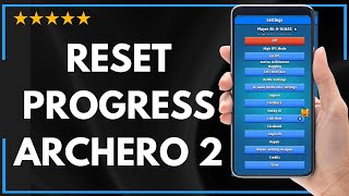 ✅ How to RESET PROGRESS IN ARCHERO 2 - FULL UPDATED GUIDE 🚀✨