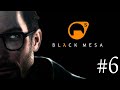 Black Mesa #6 ► Стрим