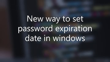 New way to set password expiration date in windows