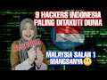 Malaysian React 9 Hacker Indonesia Yang Ditakuti Dunia