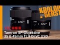 Tamron SP 35 & 45mm f1.8 DI VC USD - Preview & Review 📷 TECHNIK 📷 Krolop&Gerst