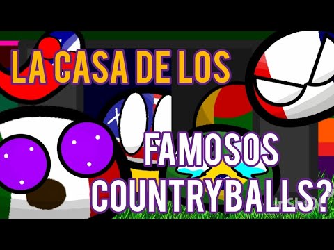 LA CASA DE LOS FAMOSOS, COUNTRYBALLS?? #countryballs #lacasadelosfamosos #parati #reality #viral