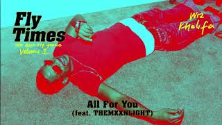 Wiz Khalifa - All For You feat. THEMXXNLIGHT [ Audio]