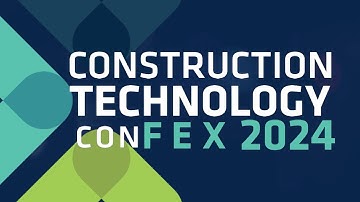 Construction Technology ConFex & Awards 2024 | New ConTech Themes