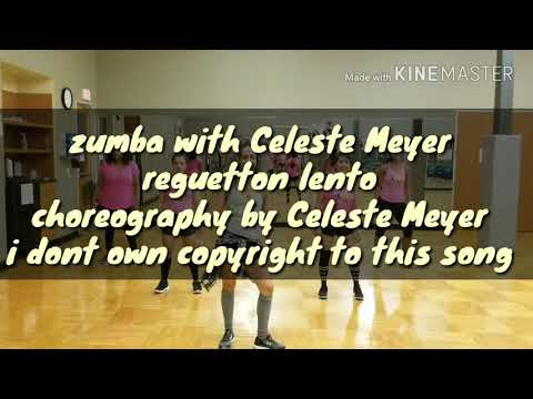 Reguetton lento choreography zumba celeste meyer