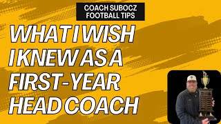 What I Wish I Knew as a First-Year Head Coach - High School Football