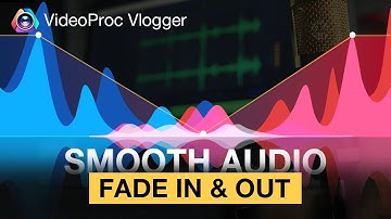 How to Crossfade Audio | Smooth Fade In & Out Music FREE in VideoProc Vlogger
