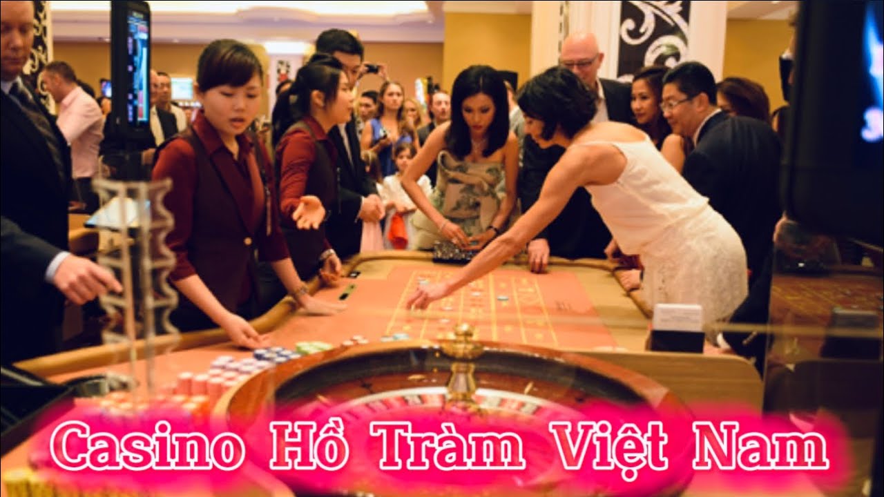 Khám phá Casino hồ tràm - Sòng bài lớn nhất tại việt nam