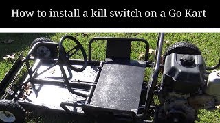 How to install a kill switch on a Go Kart