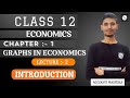 CLASS 12 | ECONOMICS | CHAPTER 1|GRAPHS IN ECONOMICS | Lecture 2 | INTRODUCTION |@ACCOUNTMASTERJI 