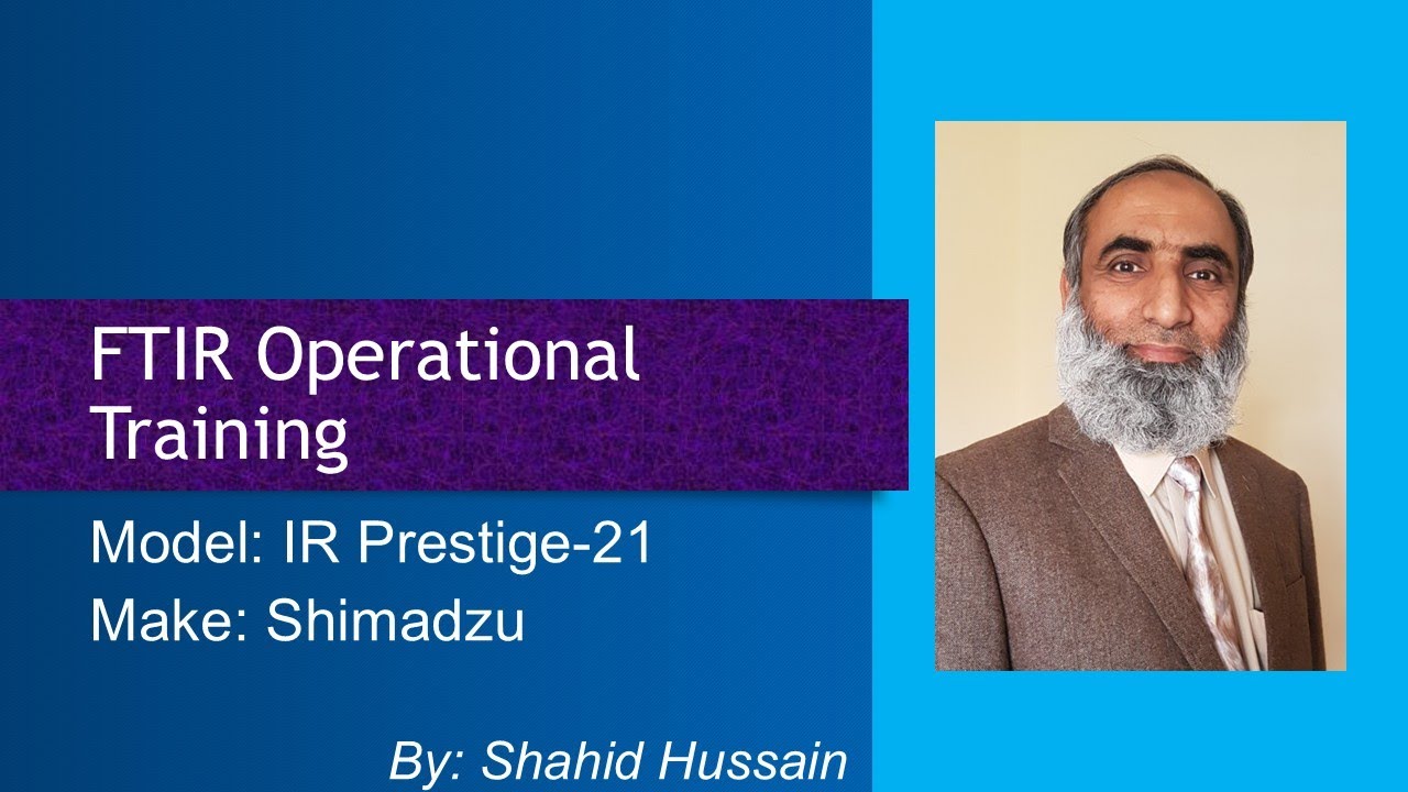 FTIR Prestige 21 Shimadzu Operational Training — Transcript
