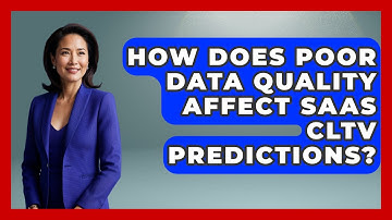 How Does Poor Data Quality Affect SaaS CLTV Predictions? - Saas Marketing Wizards