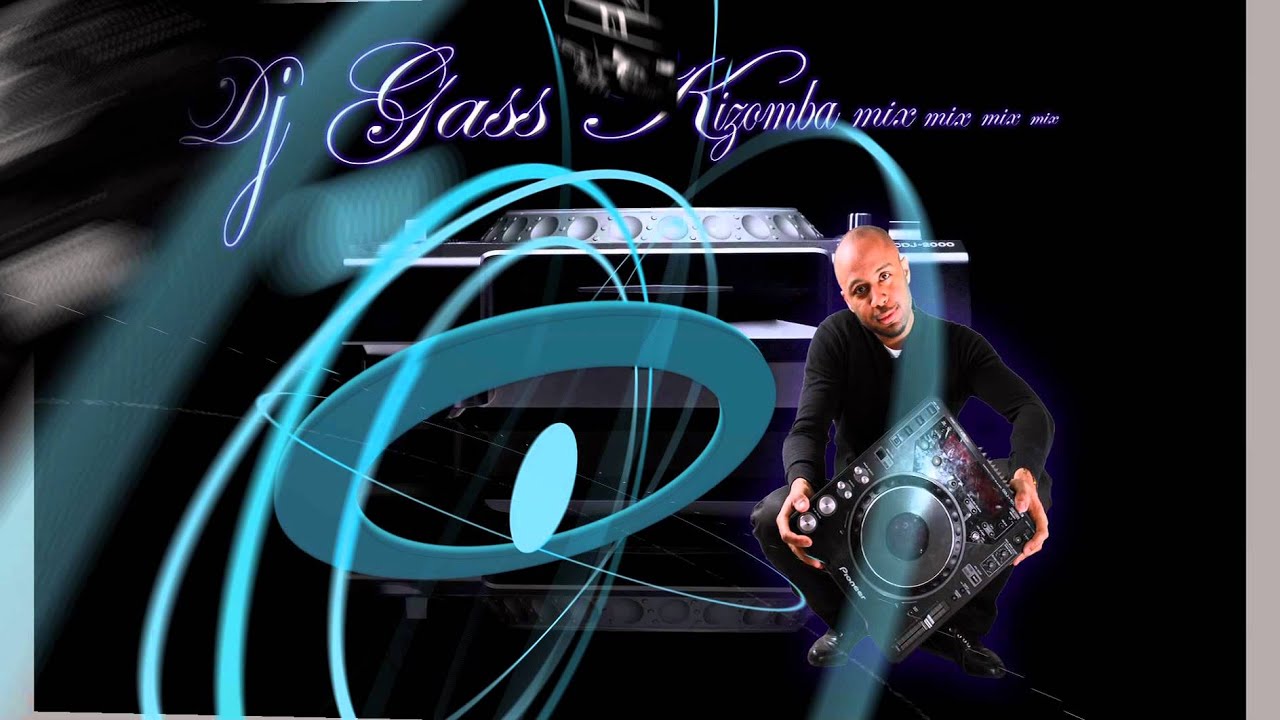 All Best Of Kizomba Mix Dj Gass ft Dj Madiss 2012