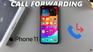 How To Enable Call Forwarding On iPhone 11 Information