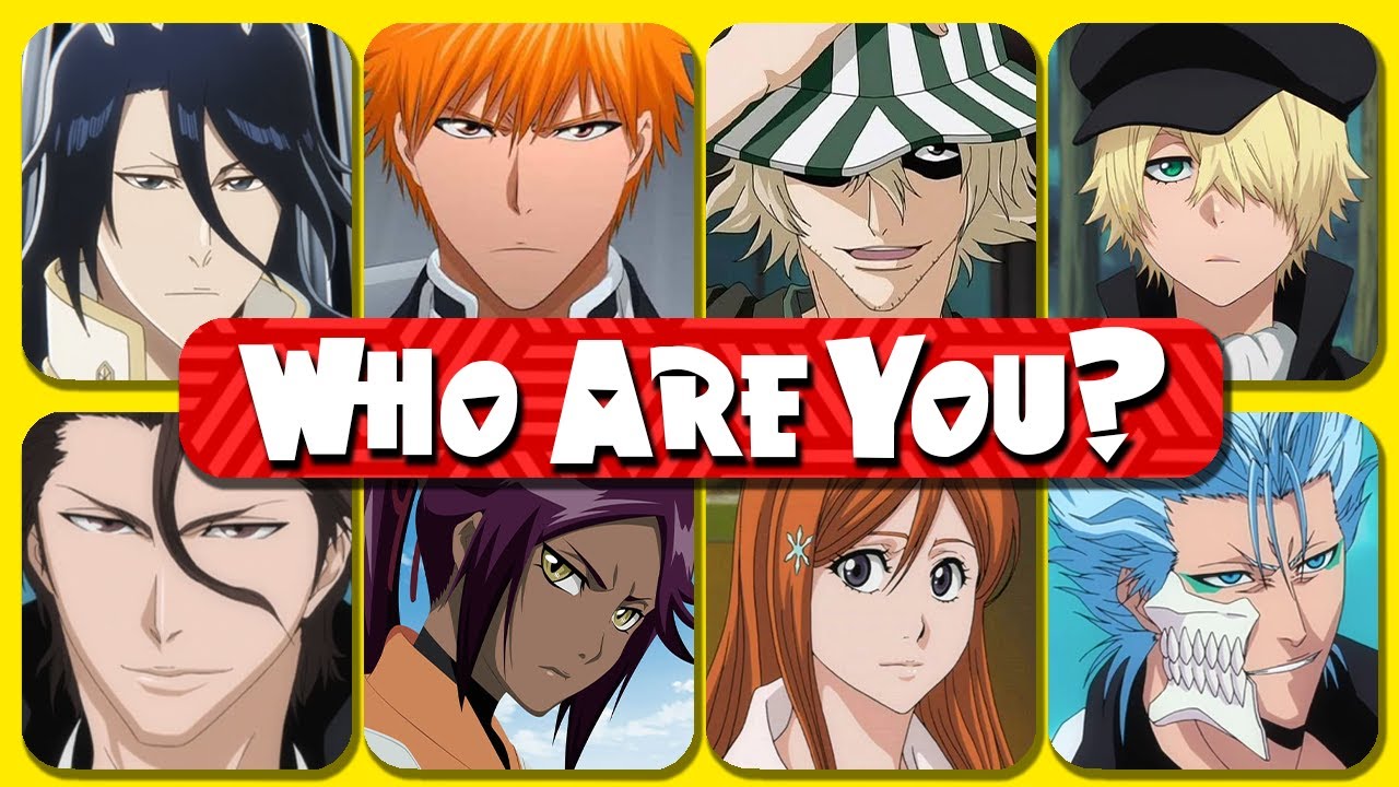 Which Bleach Character Are You? Fun Bleach Quiz! YouTube