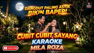 CUBIT CUBIT SAYANG KARAOCE - MILA ROZA (Cover by ZURAN DANGDUT OFFICIAL)
