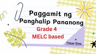 PAGGAMIT NG  PANGHALIP PANANONG Grade 4 MELC Based #filipino
