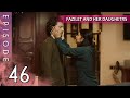 Fazilet And Her Daughters Episode 46 Long Episode Fazilet Hanim Ve Kizlari 