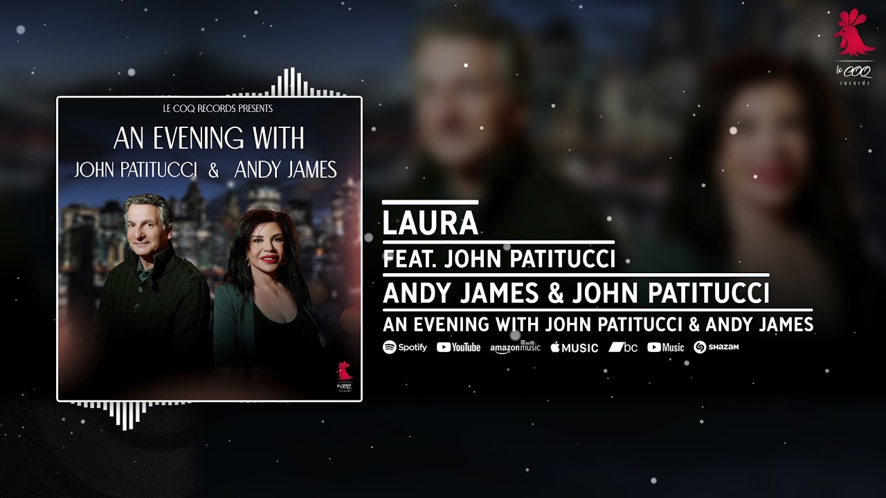 Watch Andy James "Laura" feat John Patitucci on YouTube Watch Andy James "Laura" feat John Patitucci on YouTube