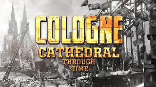 Cologne Cathedral Through Time (Animated Timeline 2021-1499)