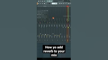 How to Add Reverb in FL Studio in 30 Seconds | FL Studio Reverb Tips