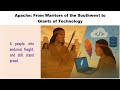 Apache: From Warriors of the Southwest to Giants of Technology
