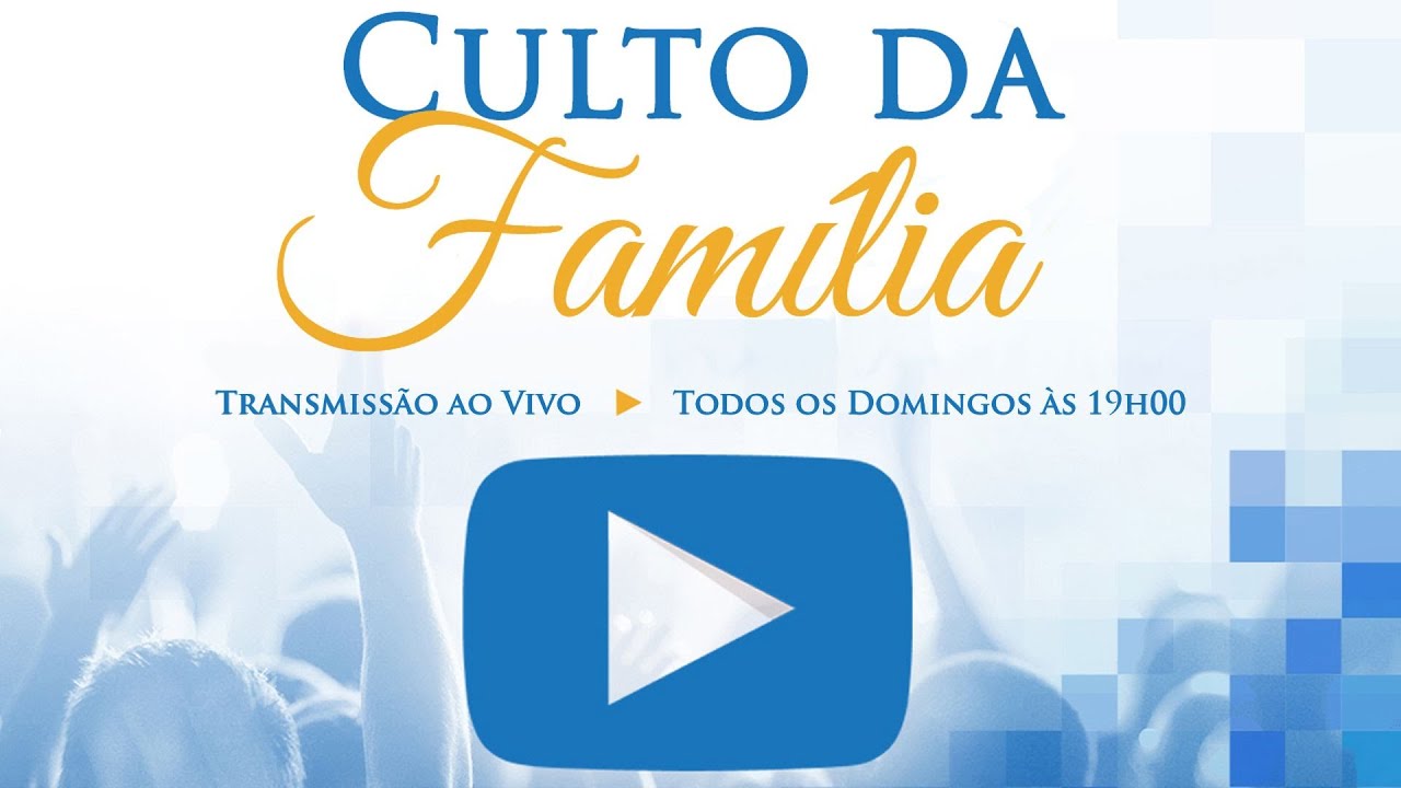 CULTO DA FAMÍLIA, A.D. UTINGA, 17.JUL.22