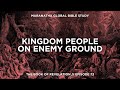 Kingdom people on enemy ground  book of revelation  session 73