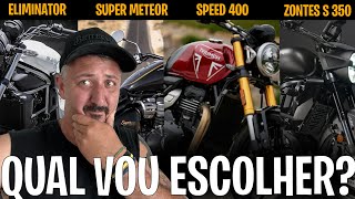 Zontes S350, Super Meteor, Eliminator ou Speed 400, Qual VOU ESCOLHER?