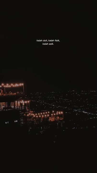 Story Wa || kalah duit kalah fisik kalah asik