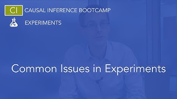Common Issues in Experiments: Causal Inference Bootcamp