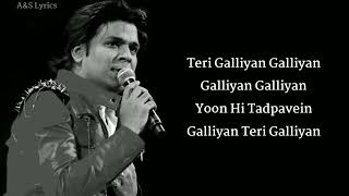 Galliyan Returns FULL SONG WITH (LYRICS) Ankit Tiwari, Manoj Muntashir, Ek Villain Returns