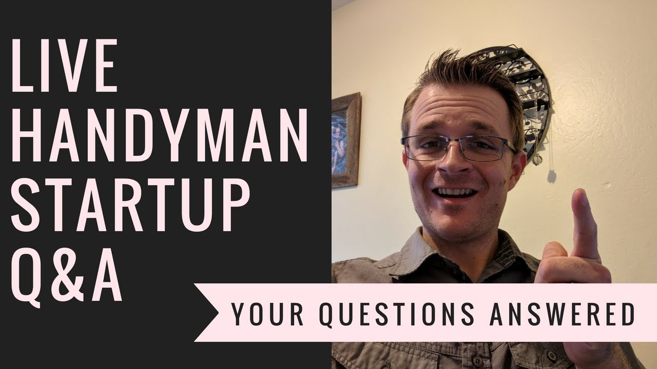 why-i-started-a-handyman-business-answering-your-questions-youtube