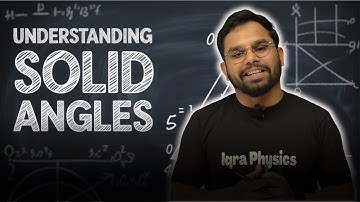 Everything About Solid Angle | JEE MAINS & Advanced | NEET