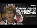 Danny Ainge reflects on Bill Walton&#39;s influence throughout his NBA career 💚 | SC with SVP