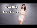 Ziva Ray Love Love 2