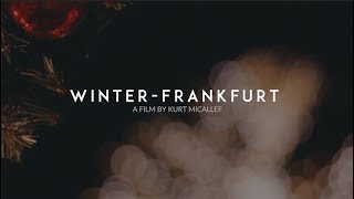 Winter - Frankfurt Cinematic - Canon 600Dt3I