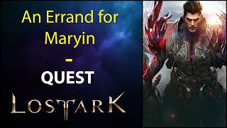 An Errand for Maryin - Quest - Lost Ark