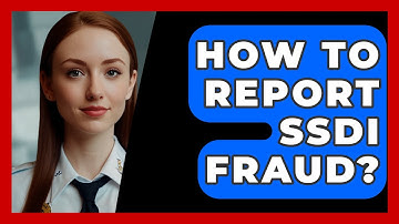 How To Report SSDI Fraud? - SecurityFirstCorp.com