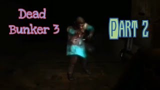 Dead Bunker 3 Part 2 screenshot 4