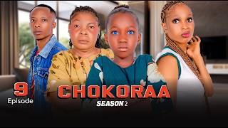 CHOKORAA SEASON 2 [Full [ Episode 9 ] #kinyota 