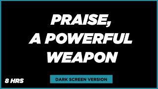 Powerful Praise Scriptures | Dark Screen Version |  Listen While You Sleep