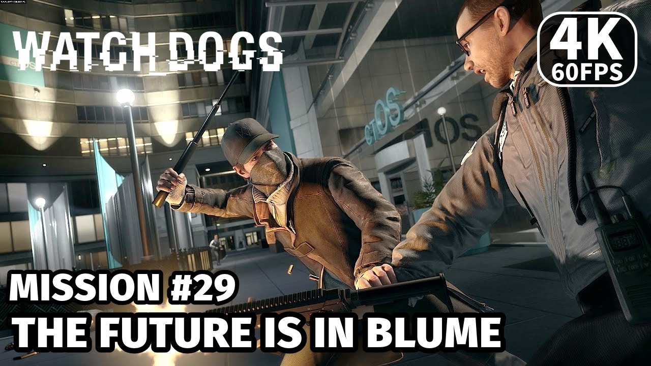WATCH DOGS Mission #29 The Future Is In Blume