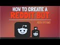 how to create a reddit bot with python